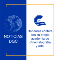 Honduras contara con su propia academia de Cinematografía y Artes visuales.​​