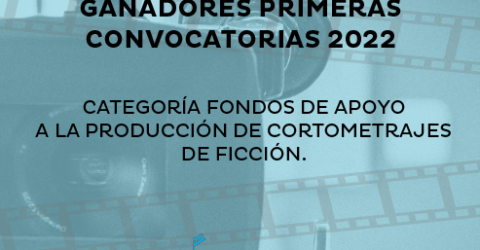 CATEGORÍA FONDOS DE APOYO A LA PRODUCCIÓN DE CORTOMETRAJES DE FICCIÓN.