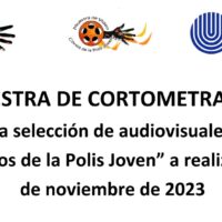 CONVOCATORIA CATORCEAVA EDICIÓN DE LA MUESTRA AUDIOVISUAL “CORTOS DE LA POLIS JOVEN”.